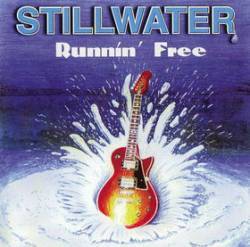 Stillwater : Runnin' Free